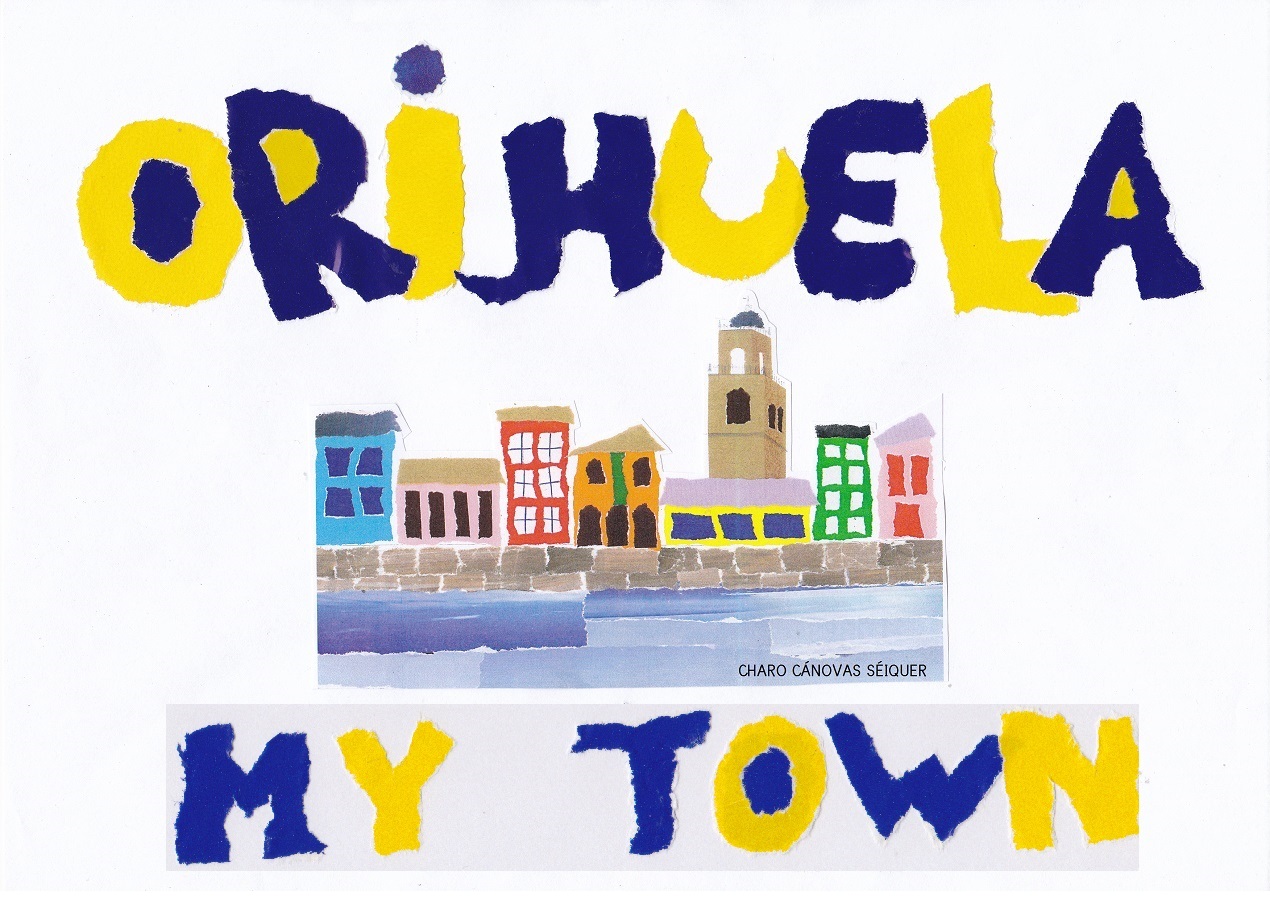 ORIHUELA, MY TOWN